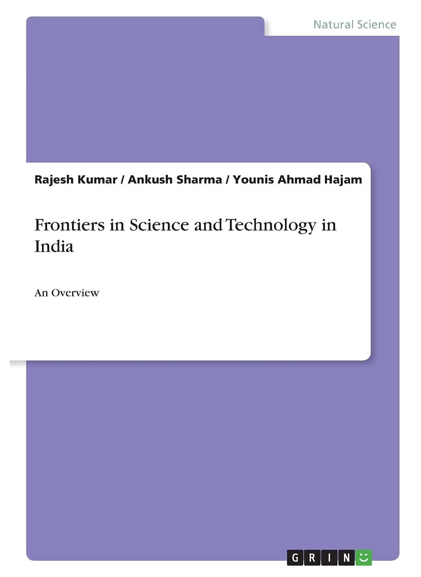 Frontiers in Science and Technology in India: An Overview 