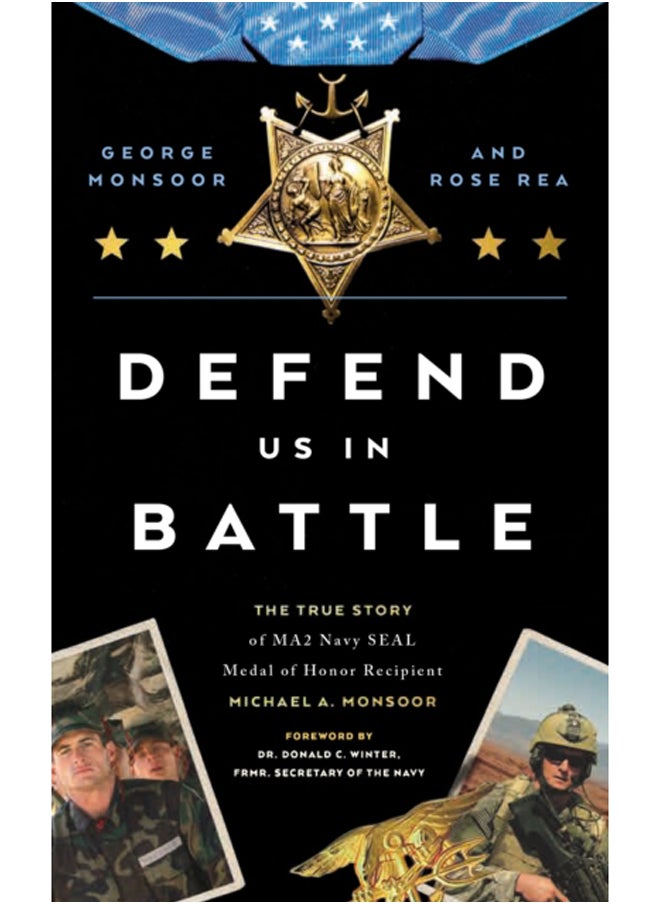 null - Defend Us in Battle : The True Story of MA2 Navy SEAL Medal of Honor Recipient Michael A. Monsoor - Image 1