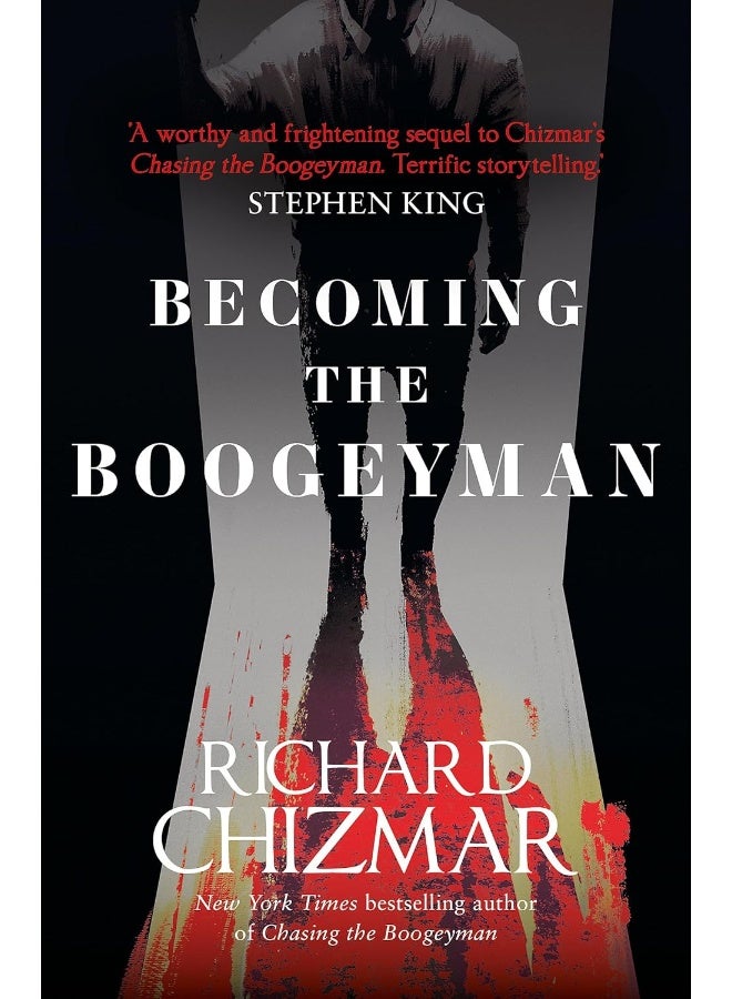 Becoming the Boogeyman