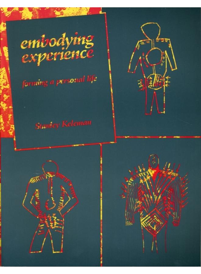 Embodying Experience : Forming A Personal Life 