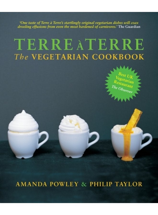 Terre a Terre The Vegetarian Cookbook - Hardback