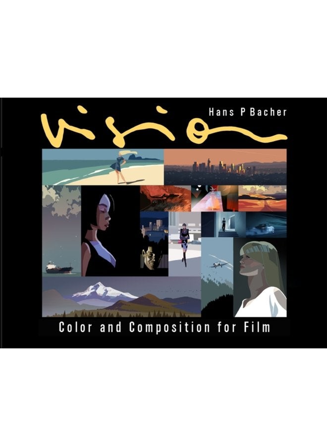 Vision Color and Composition for Film - Hardback