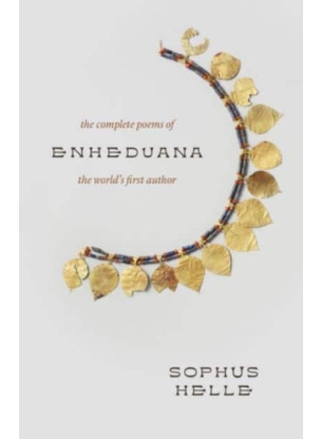 Enheduana The Complete Poems of the World s First Author - Paperback