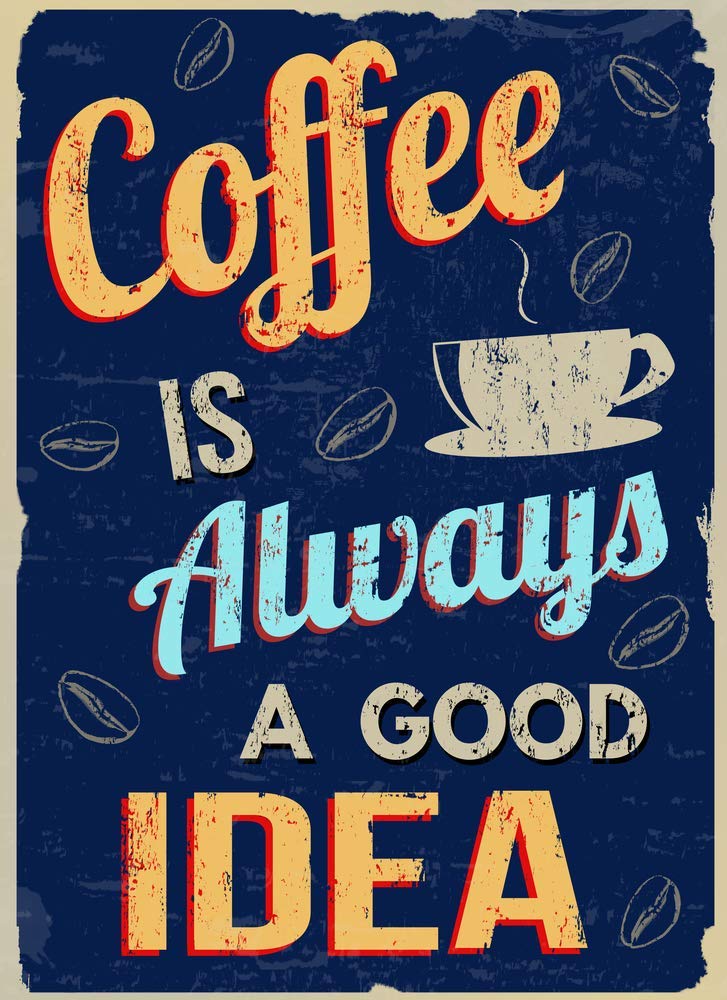 5 Ace coffe is always a good Paper Motivational,inspiring,quote Poster for Bed Room, Living Room,Office of 300 GSM Thick Paper 12x18 Inch Without Frame - Image 1