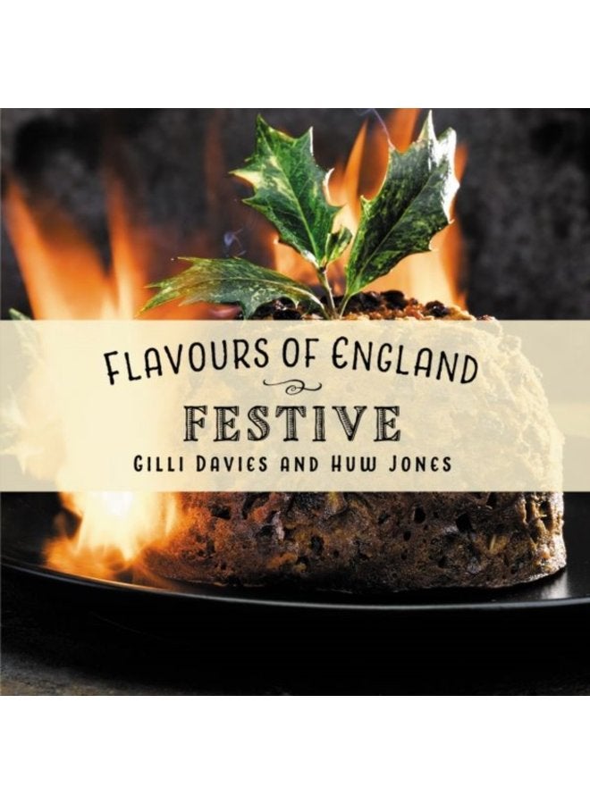 Flavours of England Festive - Hardback