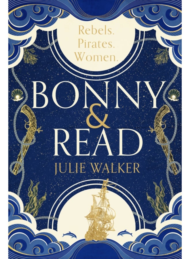 Bonny & Read : The beautiful and page-turning feminist historical novel for 2023 