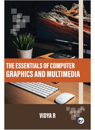 The Essentials of Computer Graphics and Multimedia - pzsku/ZCCCB0DCC0D978917CD1CZ/45/1749722057/0b30f19c-1289-4c54-90ff-658b5950186e