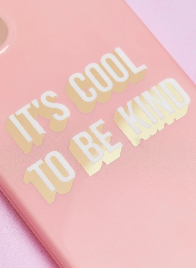 Pink Cactus It's Cool To Be Kind IPhone 12 / 12 Pro Case