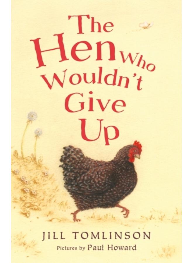 The Hen Who Wouldn't Give Up 