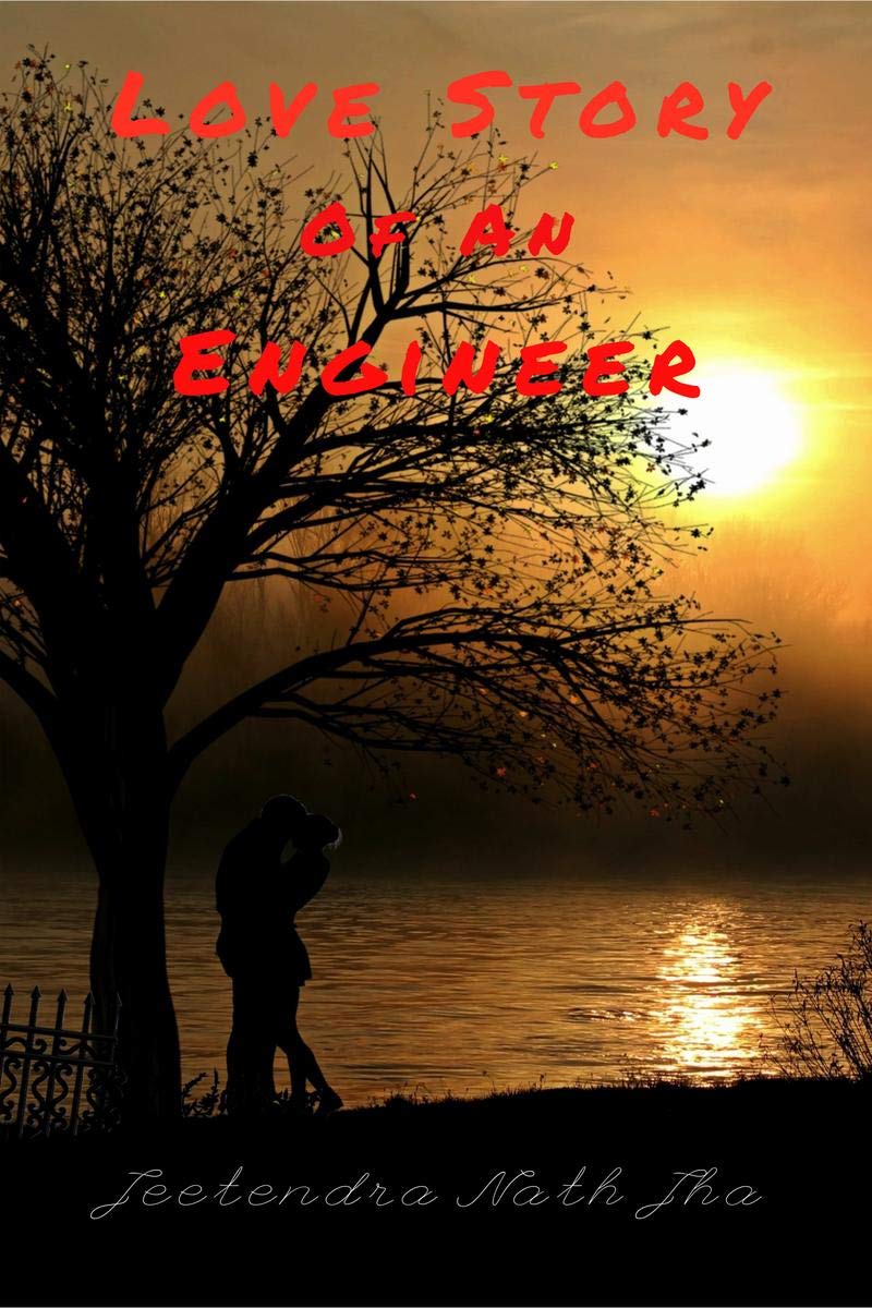 Love story of an engineer : An untold painful story of engineer 