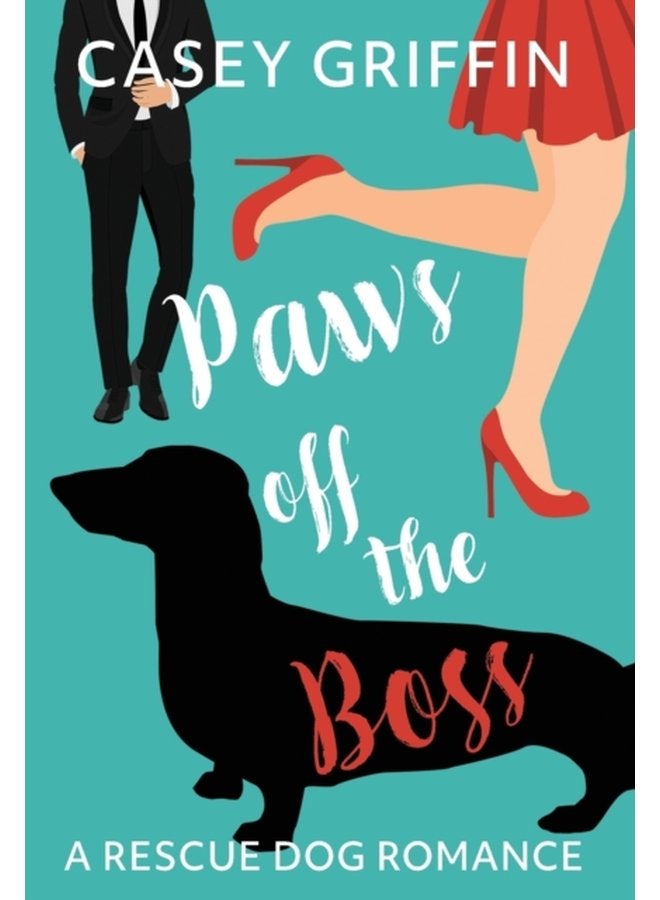 Paws off the Boss A Romantic Comedy with Mystery and Dogs 1 - Hardback
