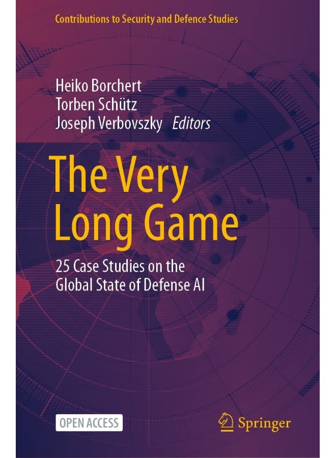 The Very Long Game: 25 Case Studies on the Global State of Defense AI