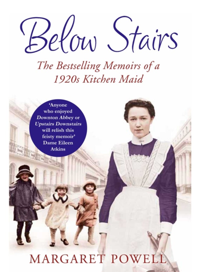 Below Stairs : The Bestselling Memoirs of a 1920s Kitchen Maid 