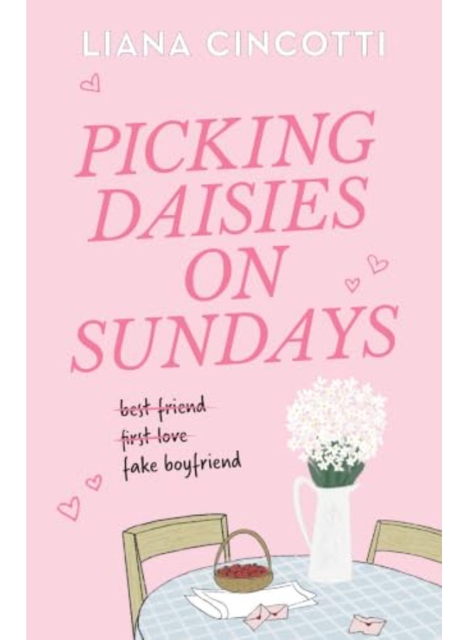 Picking Daisies on Sundays: The hopelessly romantic romcom readers everywhere are falling head over heels for