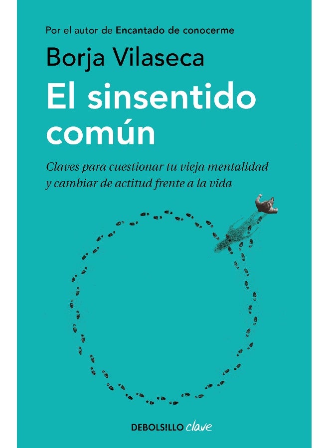 El sinsentido común / Uncommon Sense