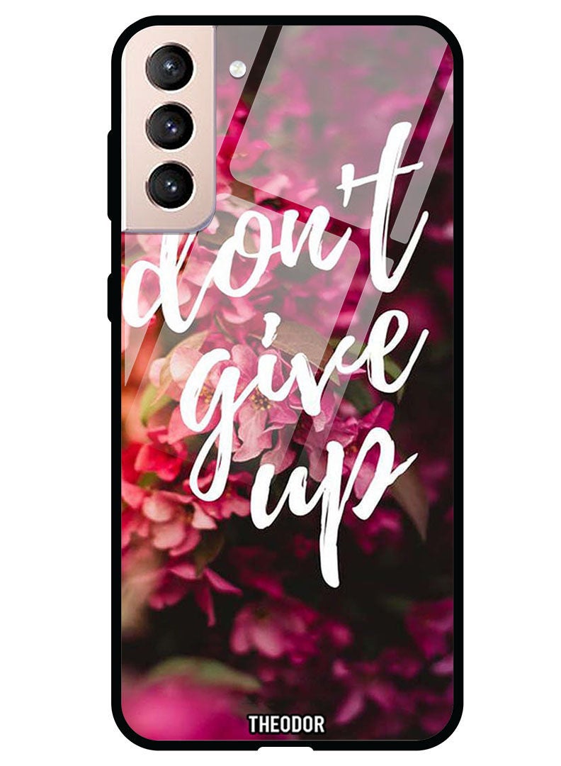 Theodor Protective Tempered Glass Case Cover Samsung Galaxy S21  Dont Give Up - Image 1