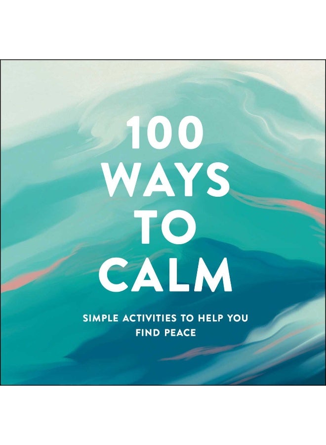100 Ways to Calm