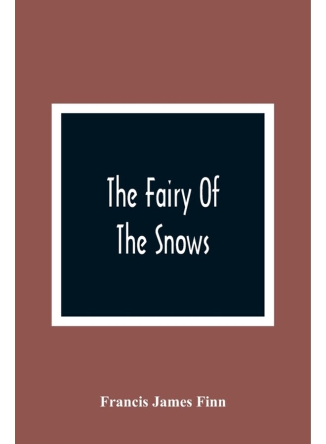 The Fairy Of The Snows - Paperback