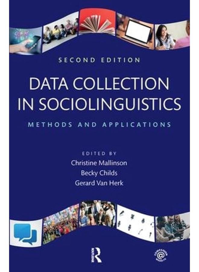 Data Collection in Sociolinguistics  Methods and Applications  Second Edition  Ed   2