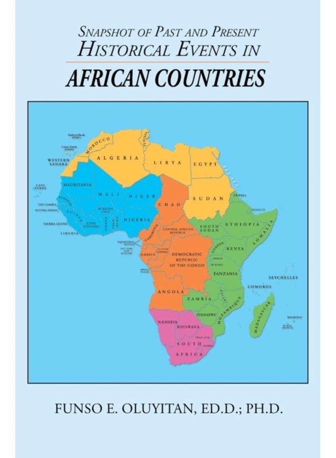 Snapshot of Past and Present Historical Events in African Countries - Paperback