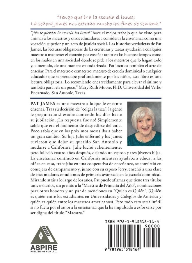 Aspire Publishing Hub, LLC ¡No te pierdas la escuela los lunes!: Historias para maestros que aman enseñar  - Image 2