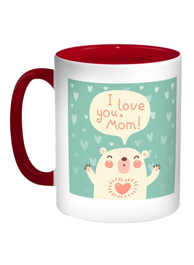 RYN I Love You Mom Printed Coffee Mug Red/White/Green 11ounce