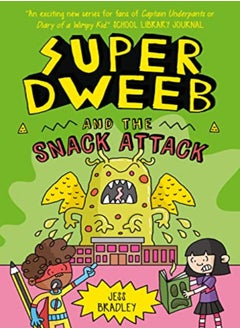 SUPER DWEEB & THE SNACK ATTACK