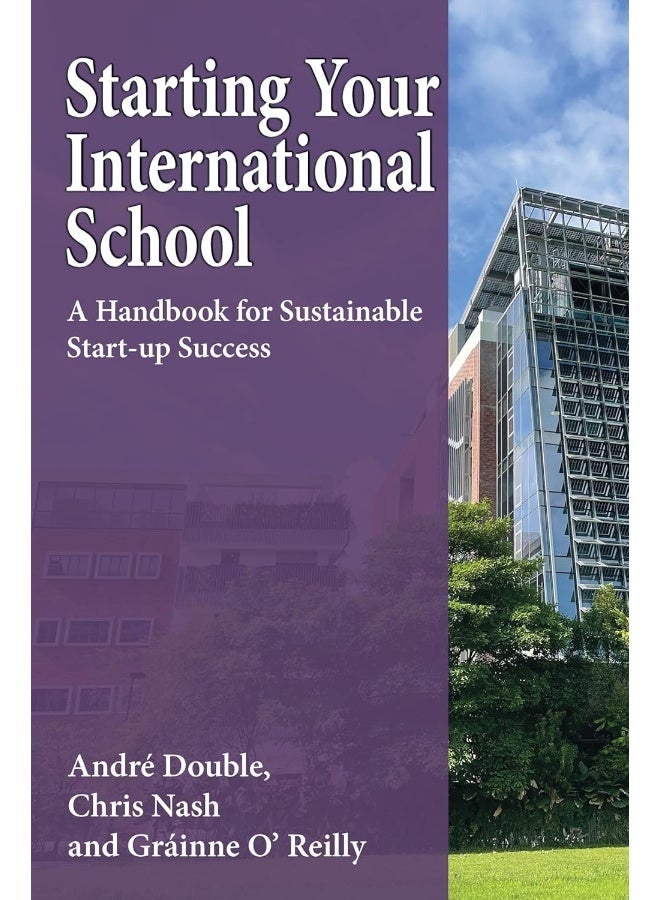 The Choir Press Starting Your International School: A Handbook for Sustainable Start-up Success (1)  - Image 1