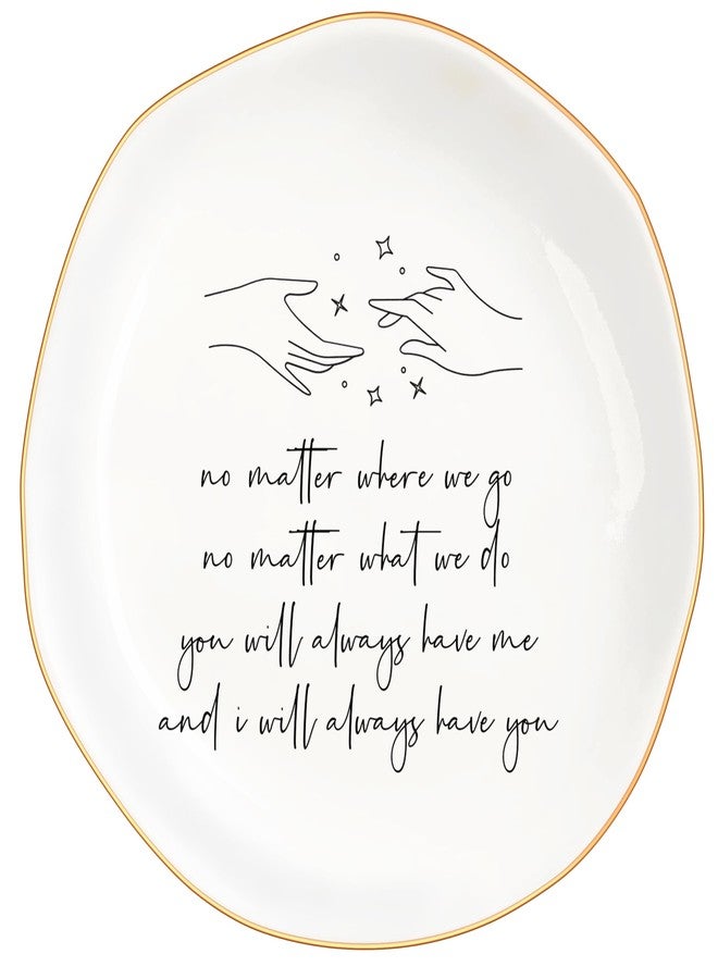 MQPPKJ Ceramic Jewelry Dish for Women - Unique Friendship Gifts with Inspirational Quote-No Matter Where We Go, No Matter What We Do, Gift for Bestie, BFF, Sister, Mother's Day, Birthday, Christmas - Image 1