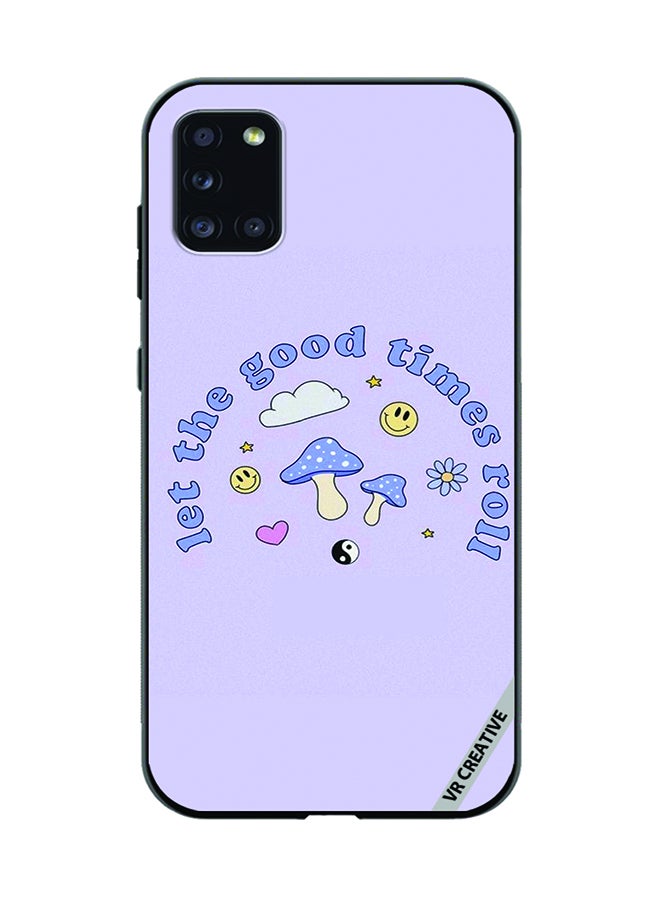 VR CREATIVE Protective Case Cover For Samsung Galaxy A31 Let The Good Ttimes Roll Design Multicolour - Image 1