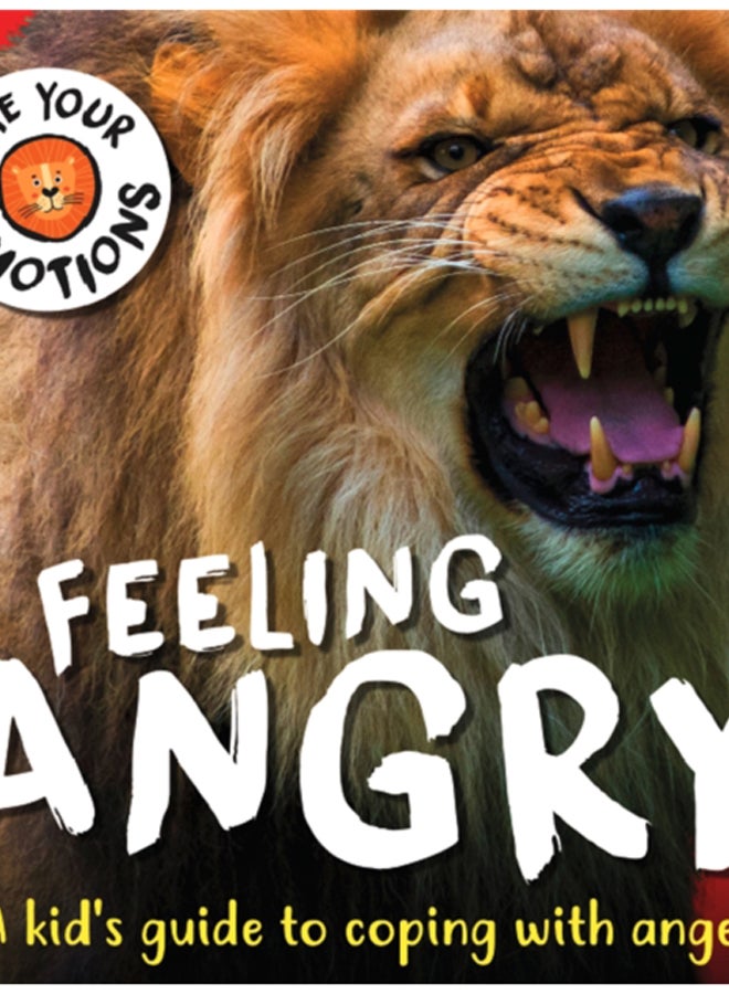 Tame Your Emotions: Feeling Angry