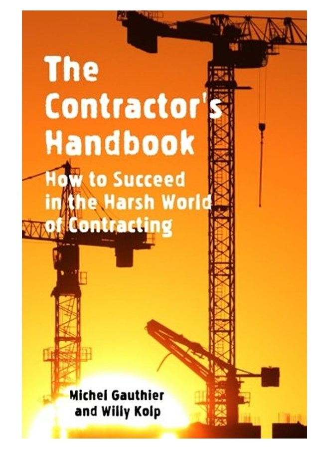 The Contractors Handbook How To Succeed In The Harsh World Of Contracting