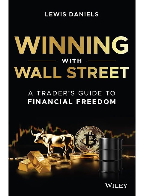 WILEY Winning with Wall Street: A Trader's Guide to Financial Freedom