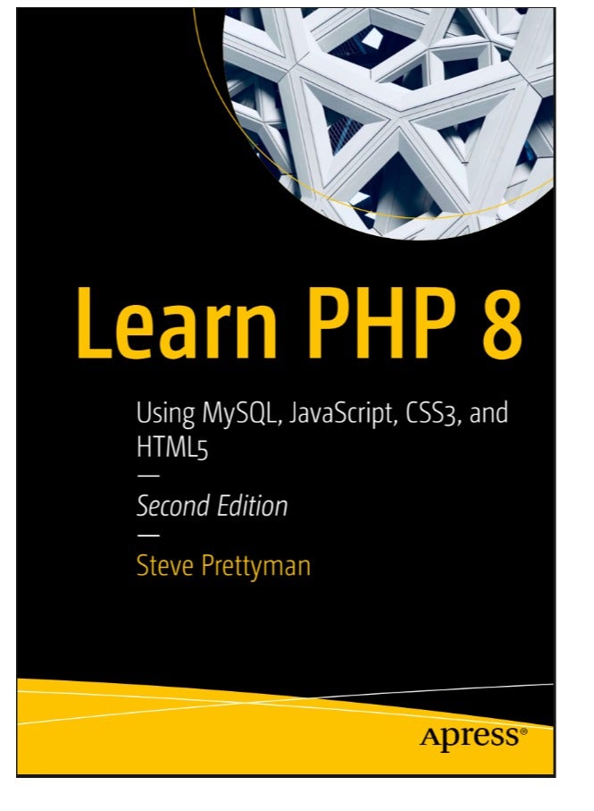 Learn PHP 8: Using MySQL, JavaScript, CSS3, and HTML5 | A Comprehensive Guide to Web Development - Image 1