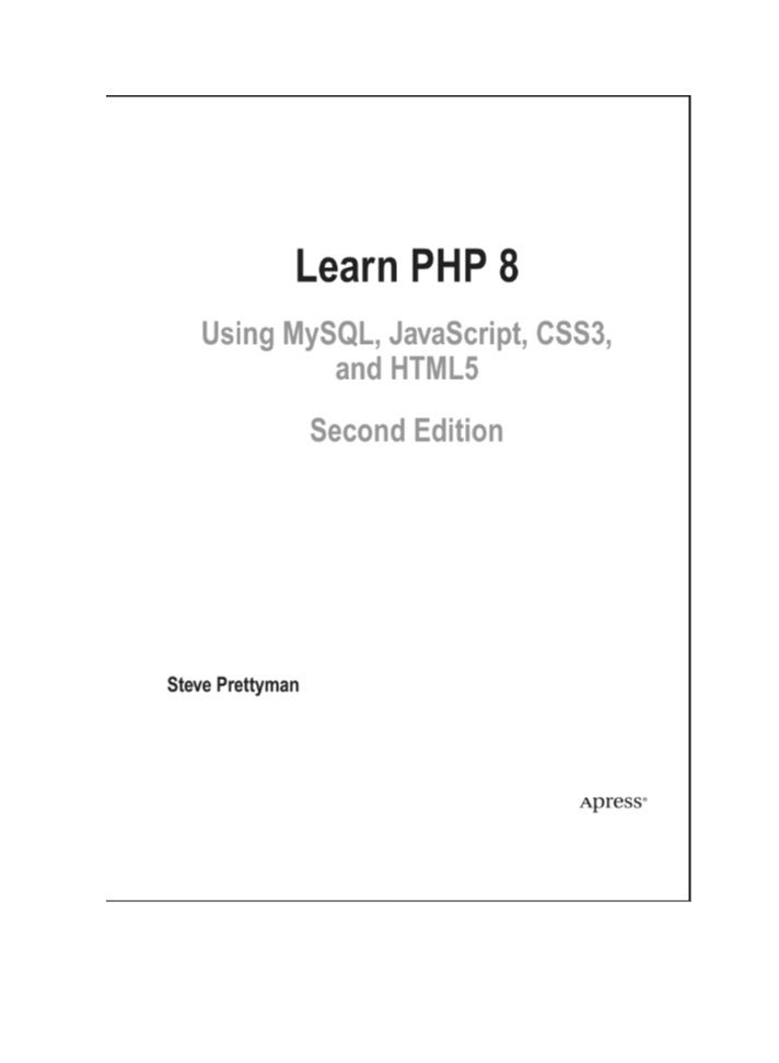 Learn PHP 8: Using MySQL, JavaScript, CSS3, and HTML5 | A Comprehensive Guide to Web Development - Image 2