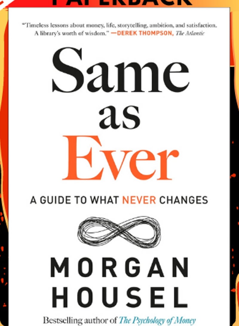 SAME AS EVER: Timeless Lessons on Risk, Opportunity and Living a Good Life  - Image 2