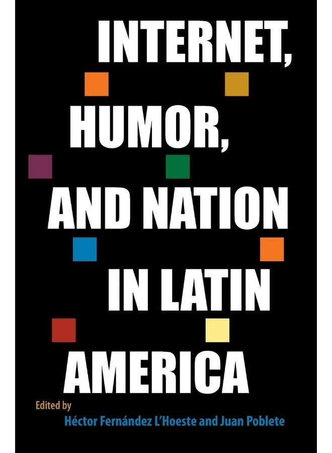 Internet, Humor, and Nation in Latin America - Image 3