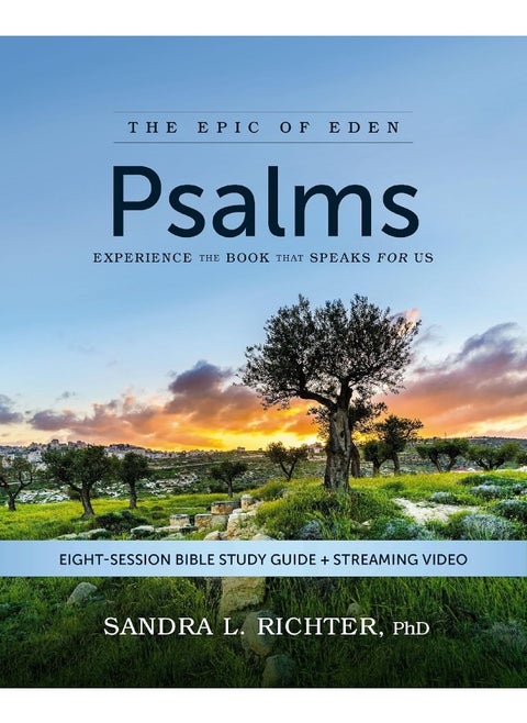 Psalms Bible Study Guide plus Streaming Video: Experience the Book That Speaks FOR Us
