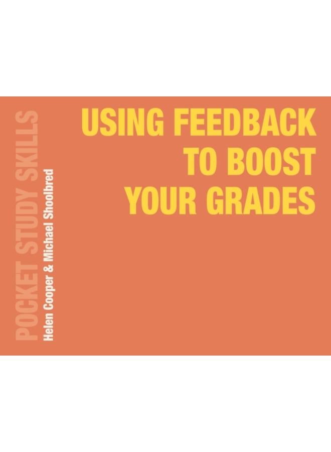 Using Feedback to Boost Your Grades
