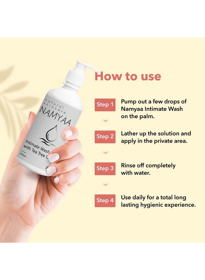 NAMYAA Natural Intimate Wash With Tea Tree Oil | Ph Balanced | Prevents Dryness, Bad Smell, Itching, Rashes & Irritation | Paraben Free | 300Ml - Image 4