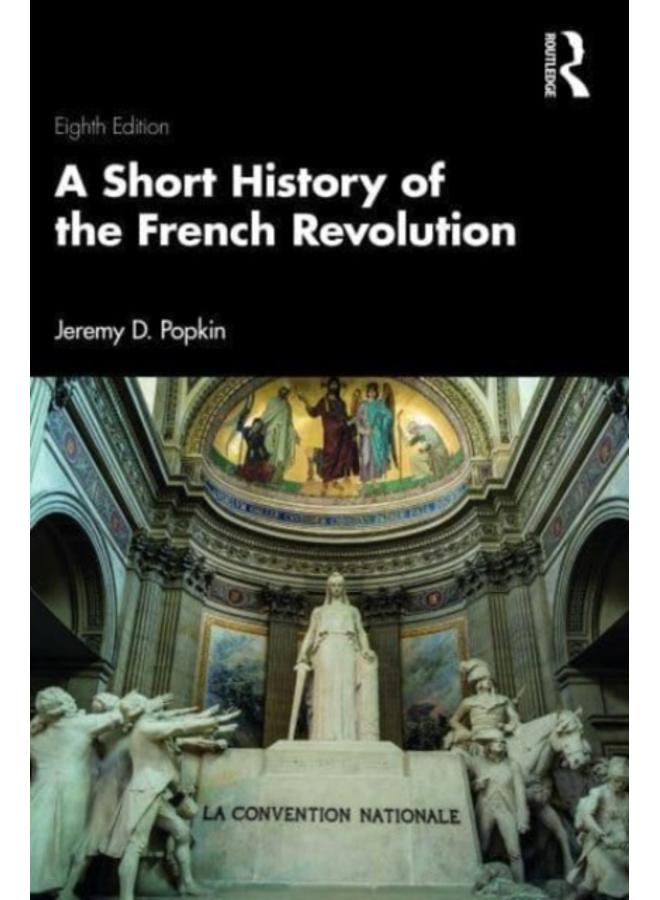 A Short History of the French Revolution 