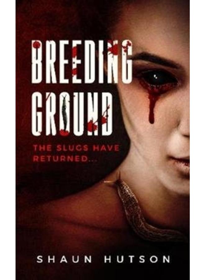 Breeding Ground : The Slugs Have Returned... : 2