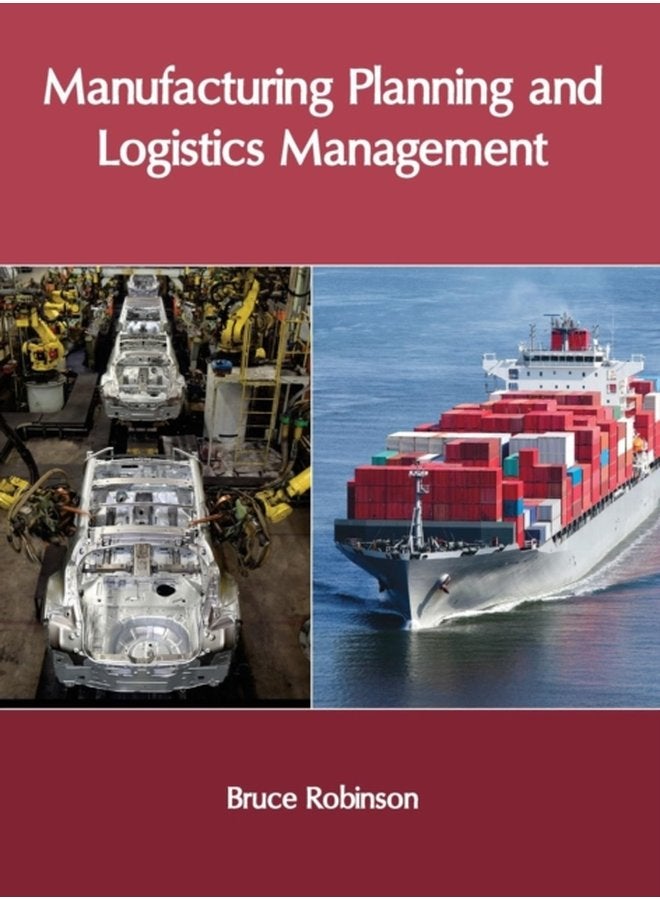 Manufacturing Planning and Logistics Management - Hardback