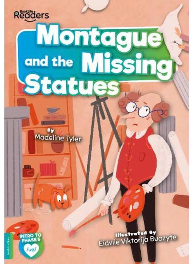 Montague and the Missing Statues  BookLife Readers - Phase 05 - Blue 
