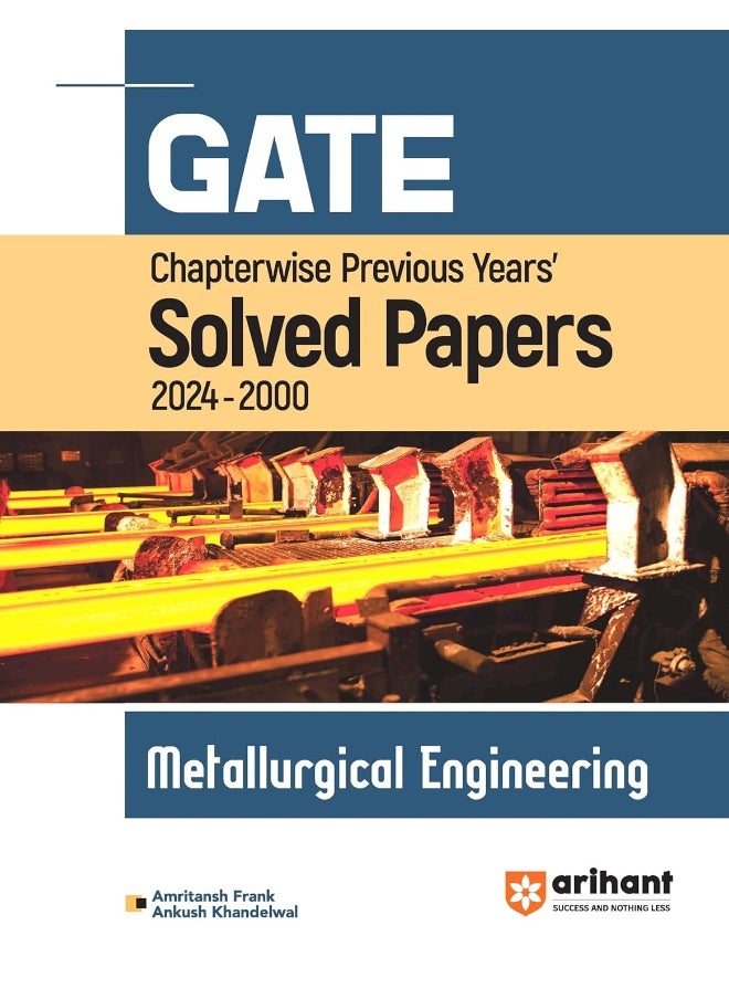 GATE Chapterwise Previous Years' s Solved Papers (2024-2000) Metallurgical Engineering 