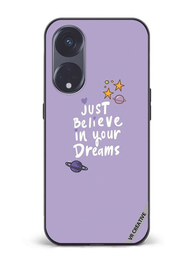 VR CREATIVE Protective Case Cover For Oppo Reno8 T 5G Just Believe In Your Dreams Design Multicolour - Image 1