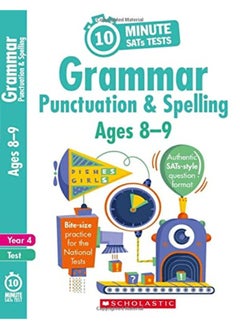 scholastic Grammar, Punctuation and Spelling - Year 4 