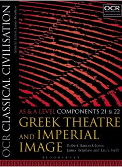 OCR Classical Civilisation AS and A Level Components 21 and 22 : Greek Theatre and Imperial Image