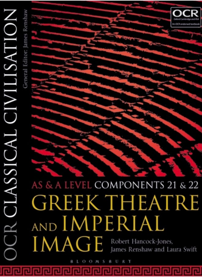 OCR Classical Civilisation AS and A Level Components 21 and 22 : Greek Theatre and Imperial Image 