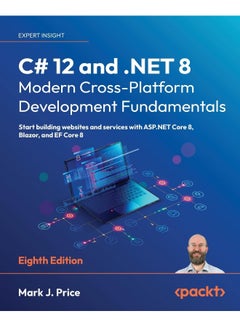 Packt C# 12 and .NET 8 - Modern Cross-Platform Development Fundamentals ...